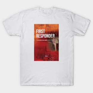 "First Responder” by Ben Gaudreau & Bradley George, Killingly High T-Shirt